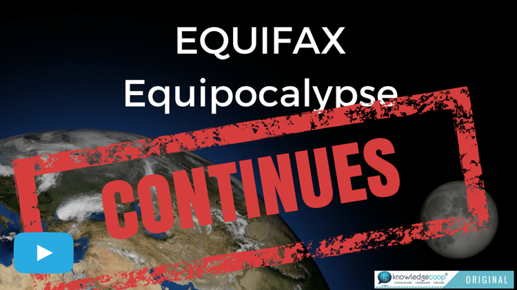 Equifax Equipocalypse Isn't Done Yet! [VIDEO]